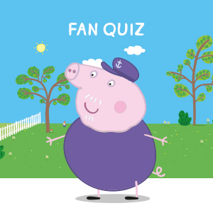 Peppa Pig Fan Quiz